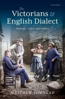 Cover of Matthew's Townend's new book: The Victorians & English Dialect: Philology, Fiction and Folklore. Fisherman sitting in a rural Victorian village.